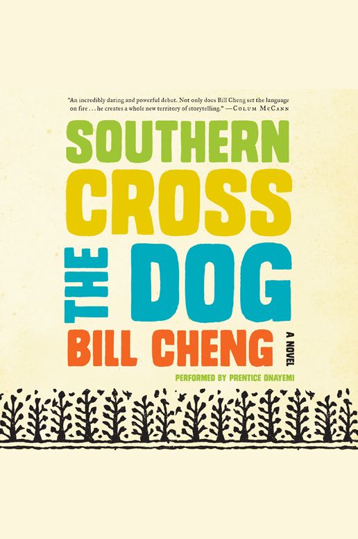 Southern Cross the Dog: A Novel