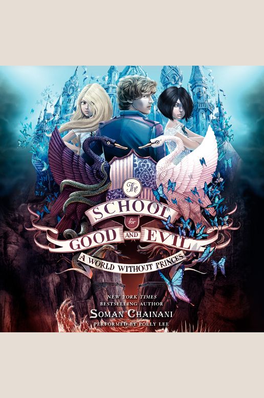 The School for Good and Evil #2: A World without Princes