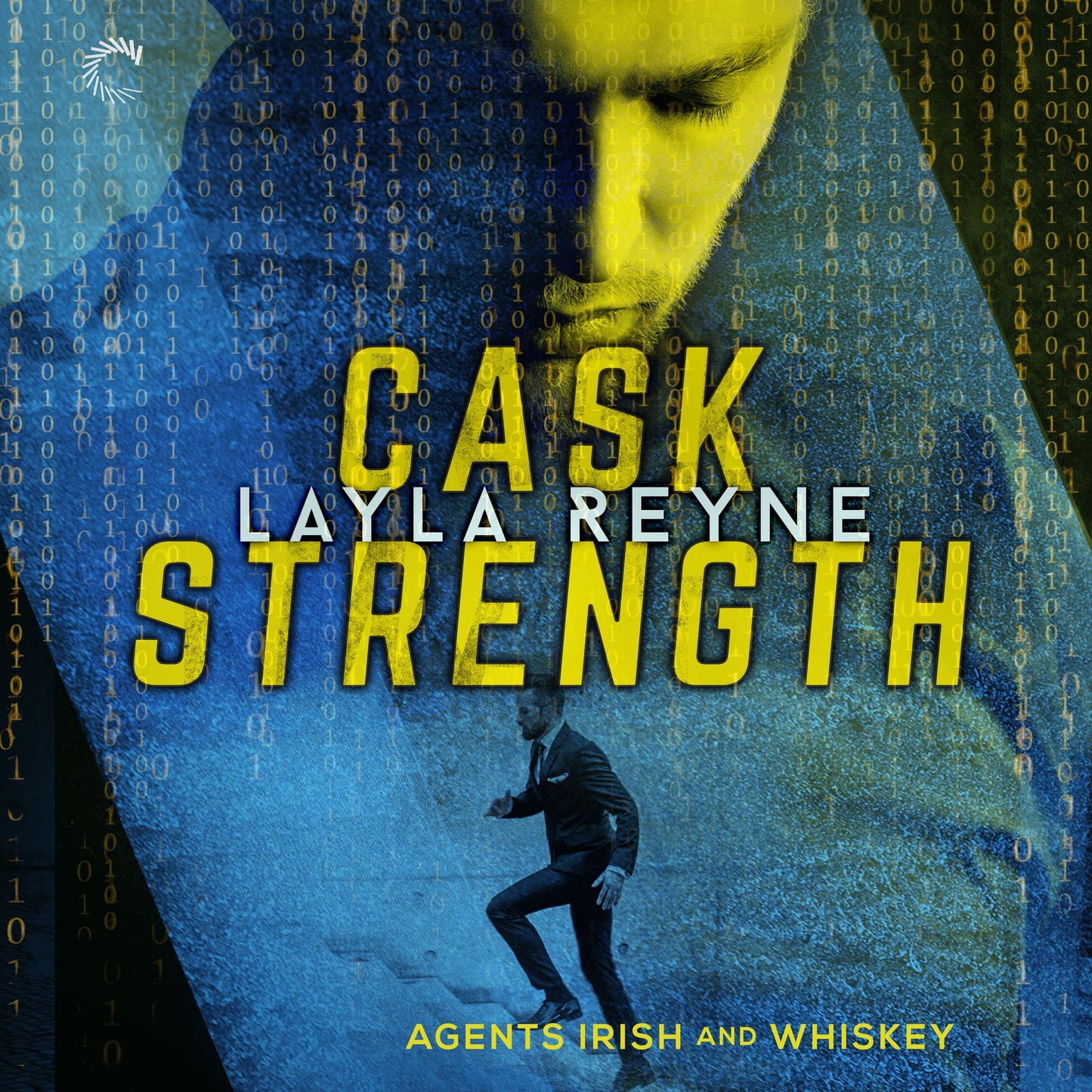 Cask Strength: (Agents Irish and Whiskey, #2)