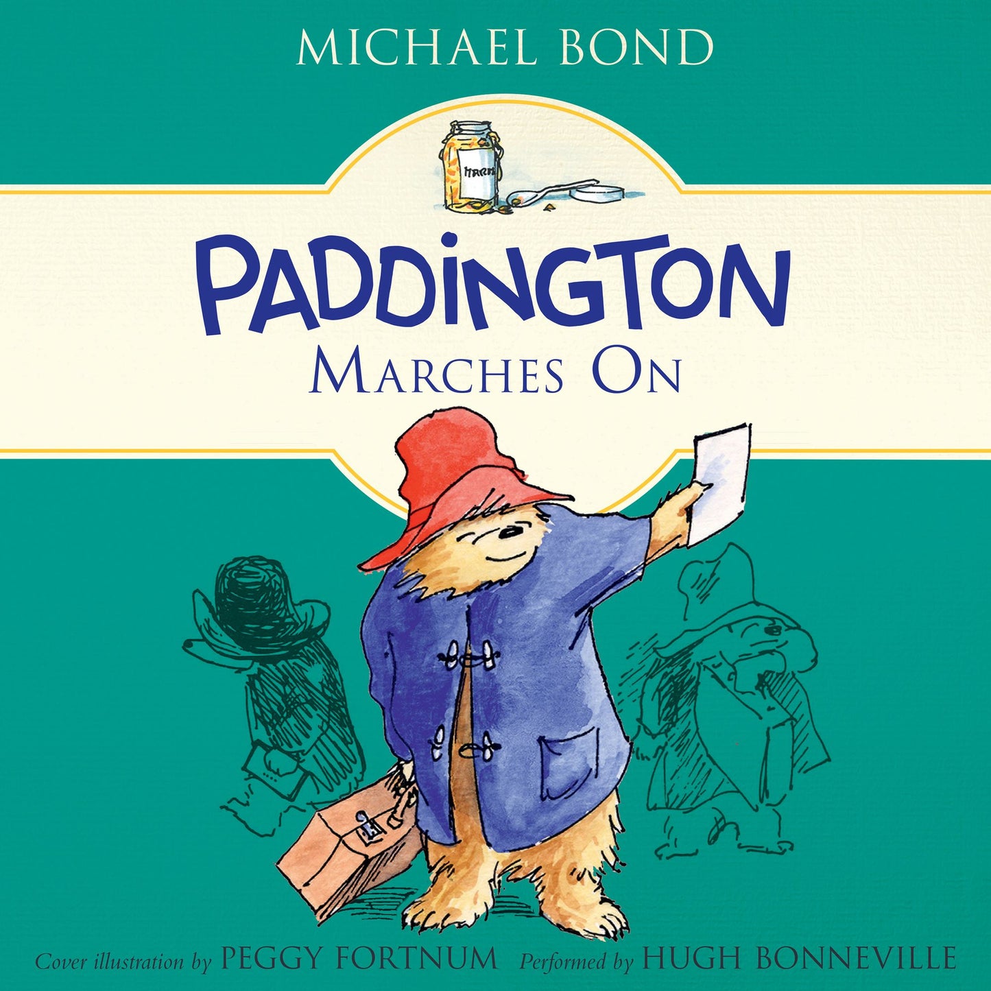 Paddington Marches On: Paddington, Book 6