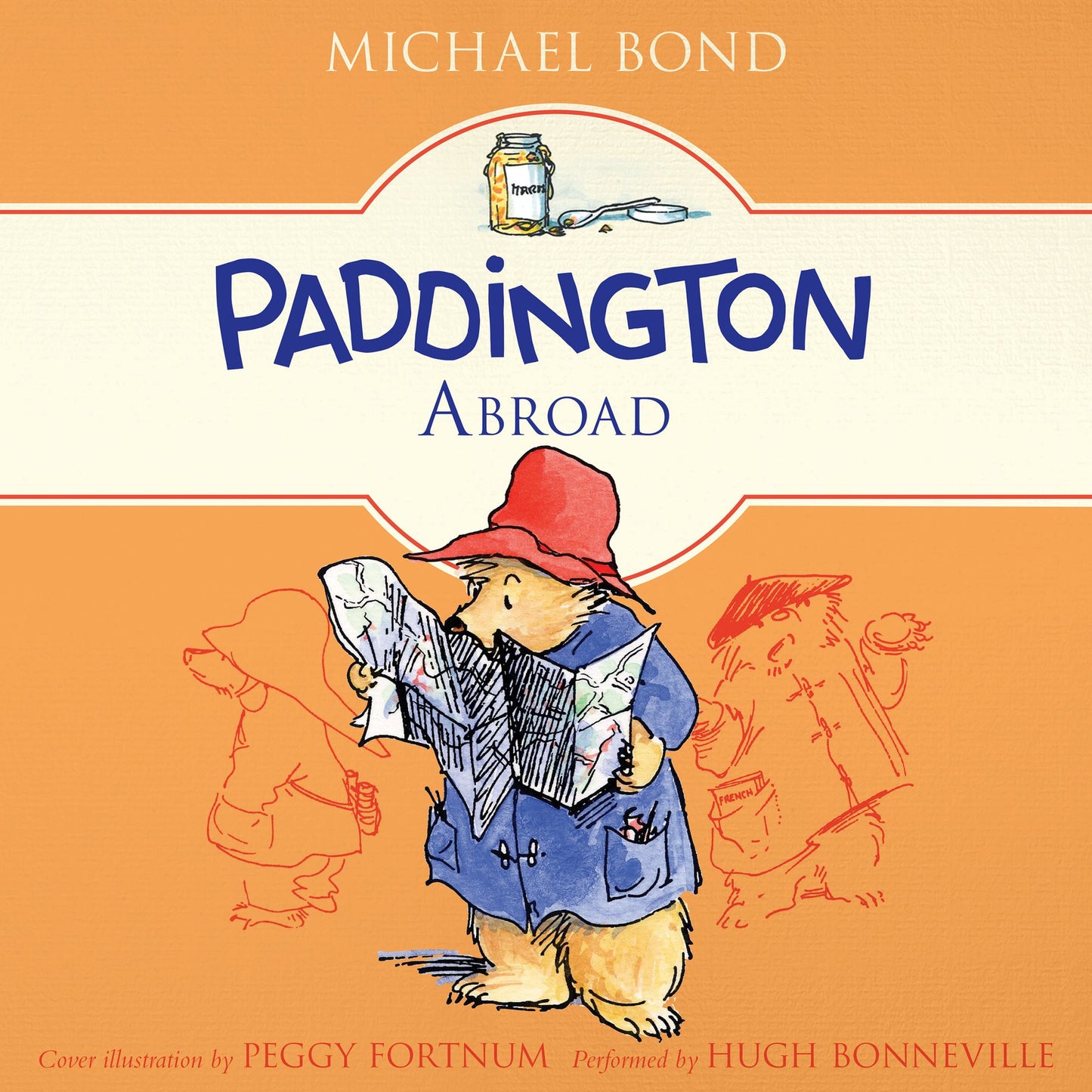 Paddington Abroad: Paddington, Book 4