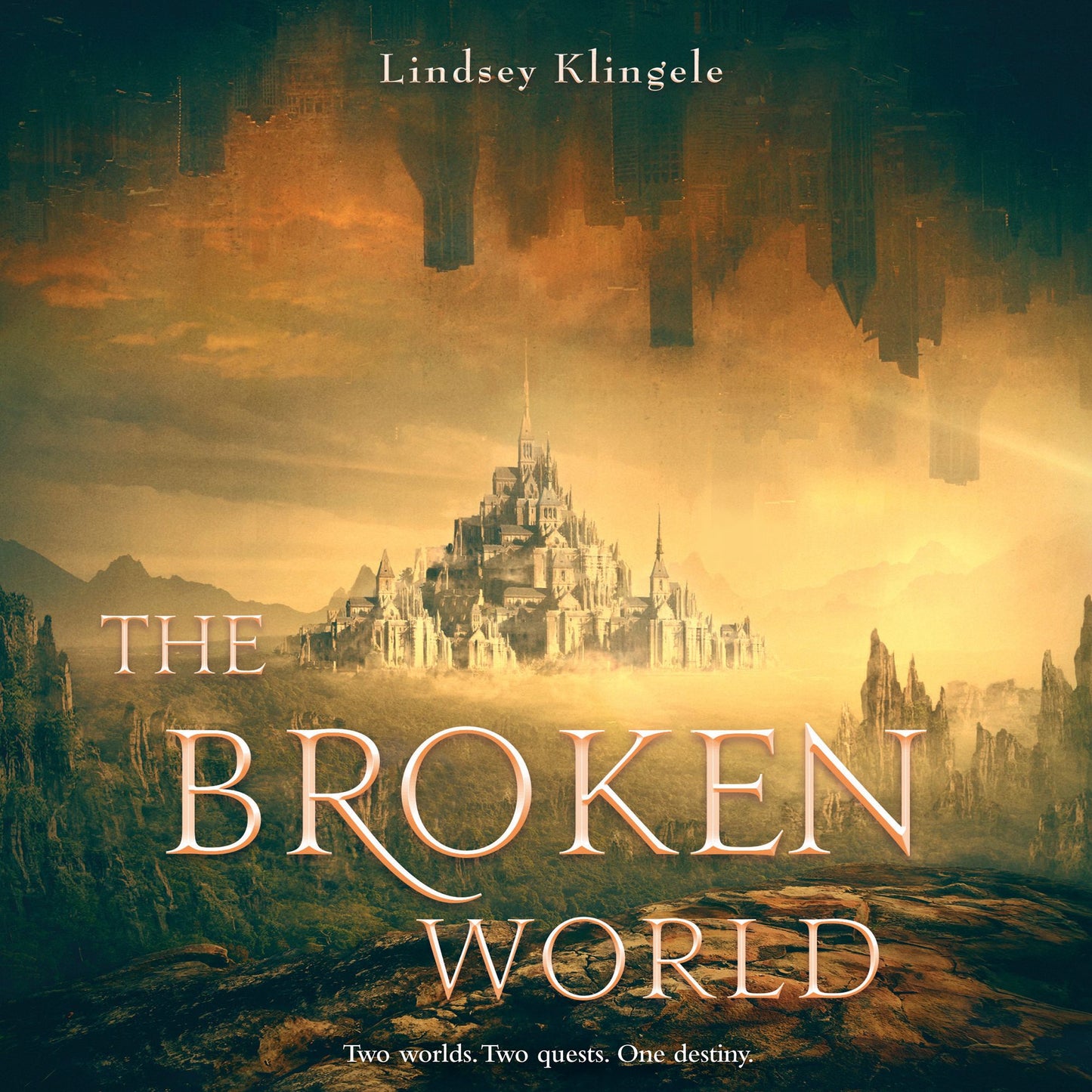 The Broken World: Two worlds. Two quests. One destiny.