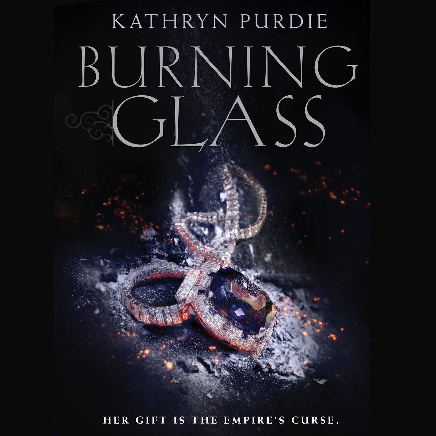 Burning Glass: Her Gift Is The Empire's Curse
