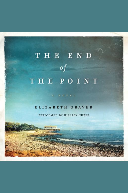 The End of the Point: A Novel