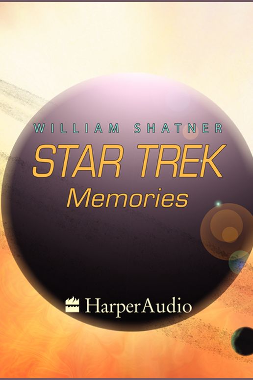Star Trek Memories (Abridged)