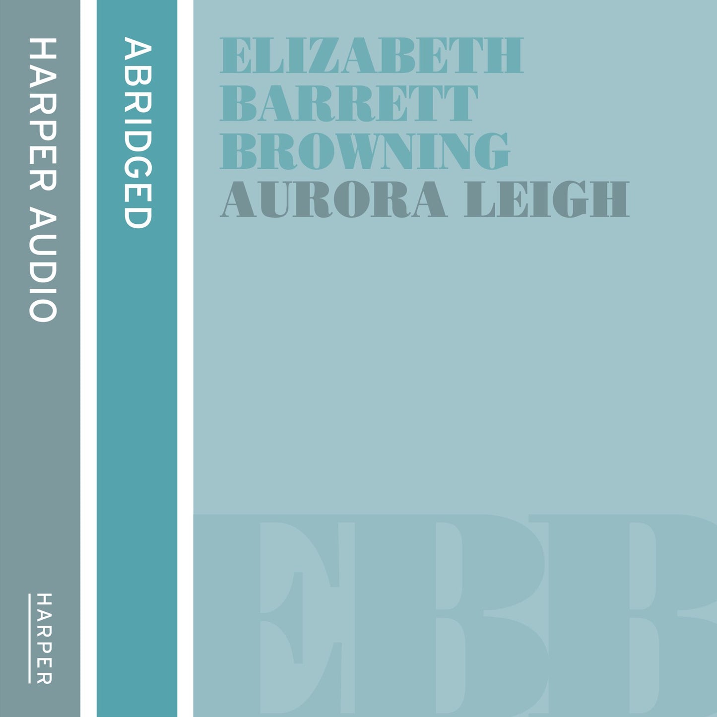 Aurora Leigh (Abridged)