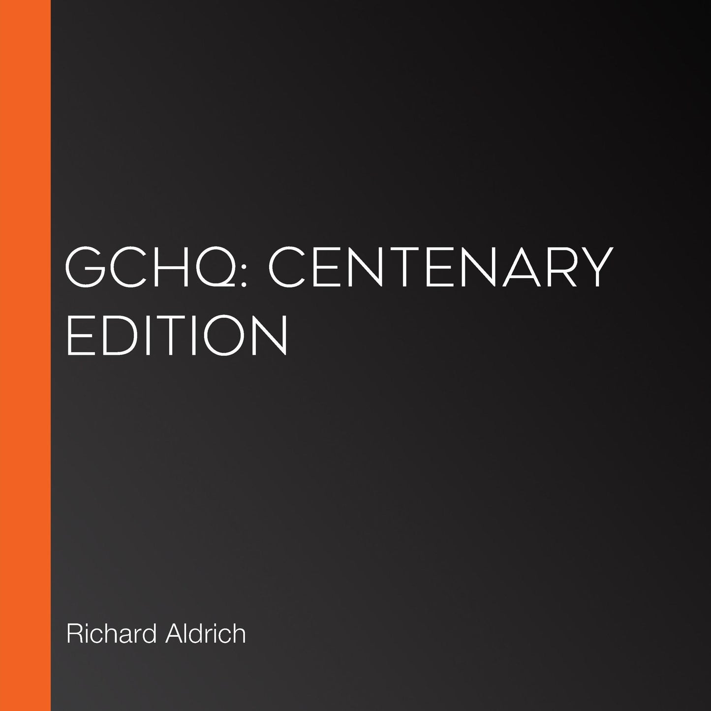 GCHQ: Centenary Edition