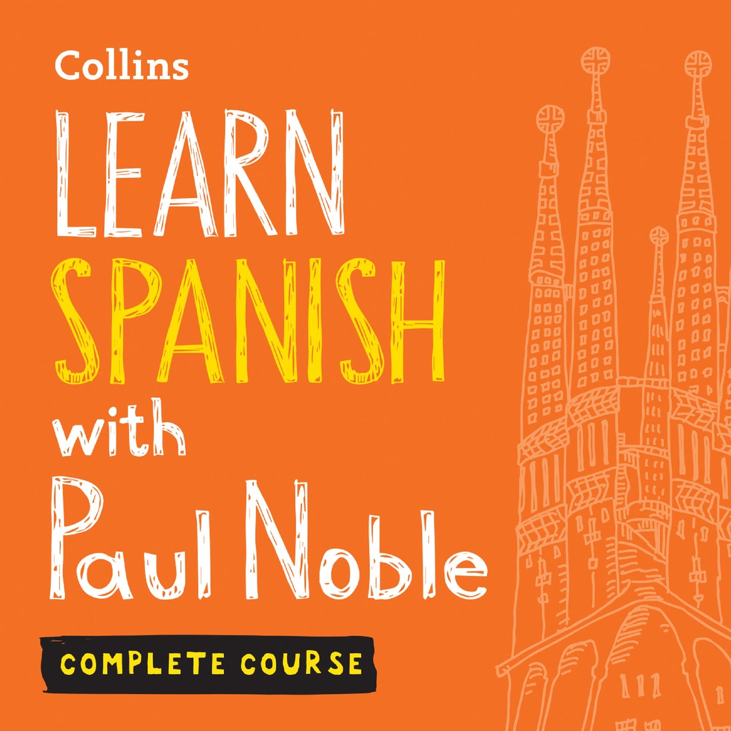 Learn Spanish with Paul Noble: Complete Course