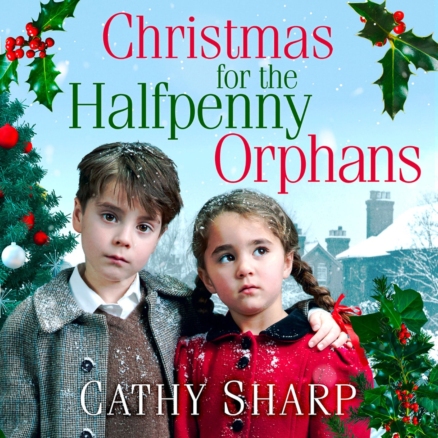 Christmas for the Halfpenny Orphans (Halfpenny Orphans, Book 3)