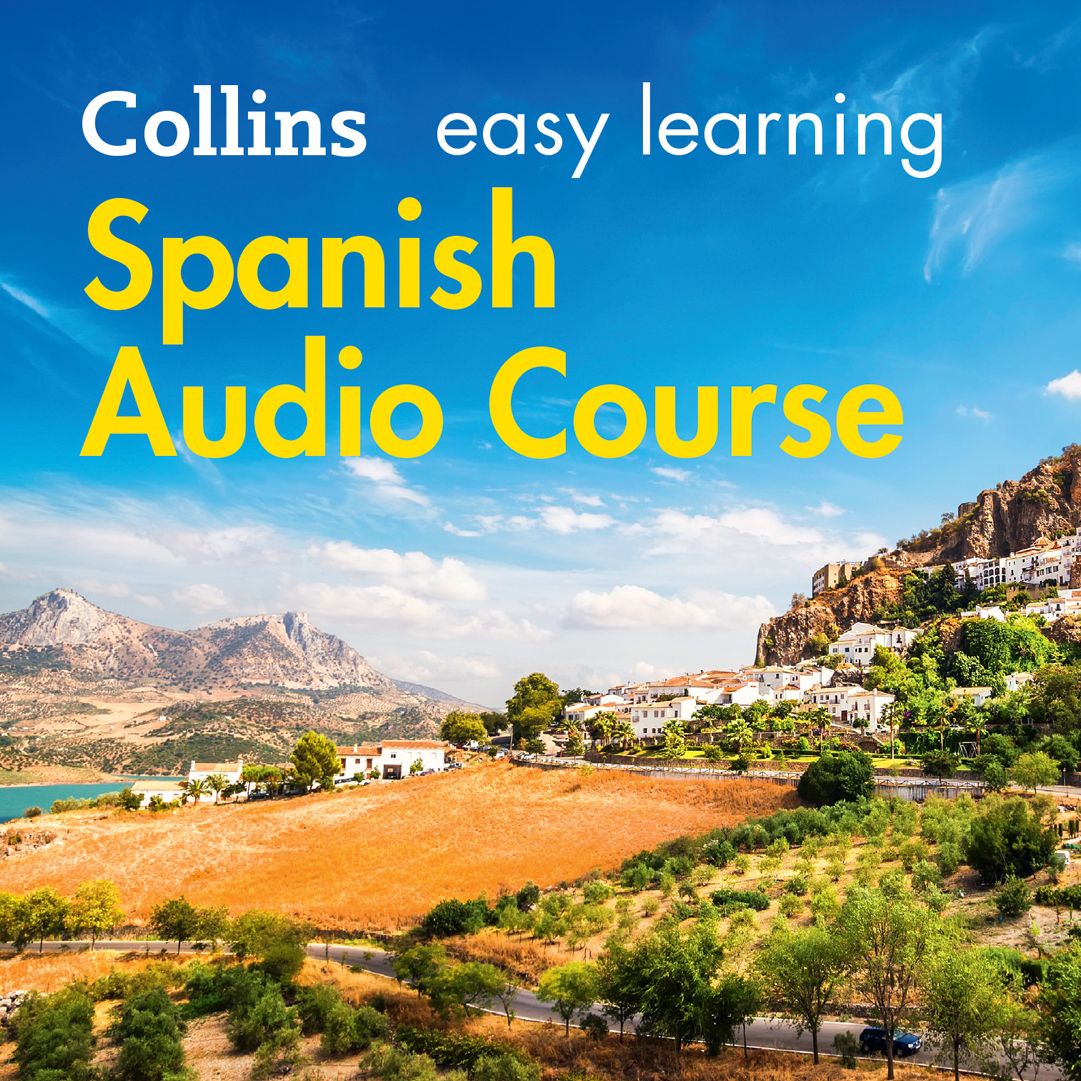 Collins Complete Spanish Audio Course: Language Learning the Easy Way