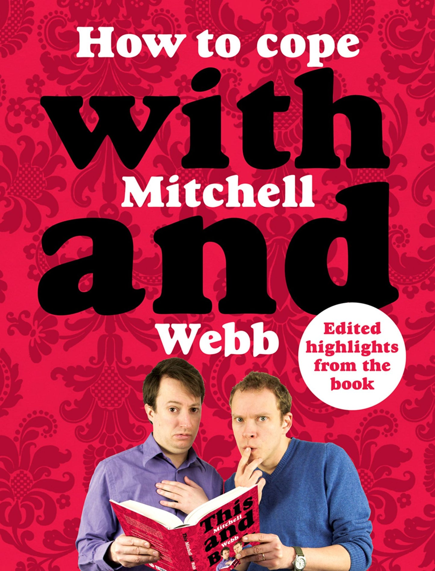 How to Cope with Mitchell and Webb (Abridged)