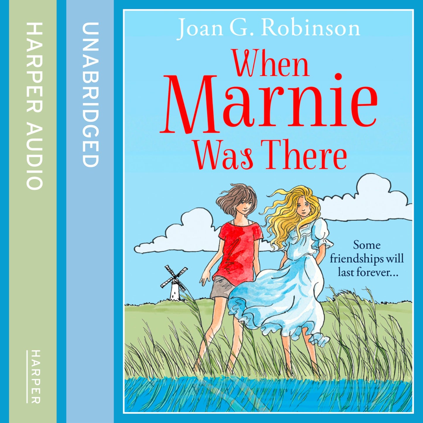 When Marnie Was There: Some friendships will last forever... (Abridged)