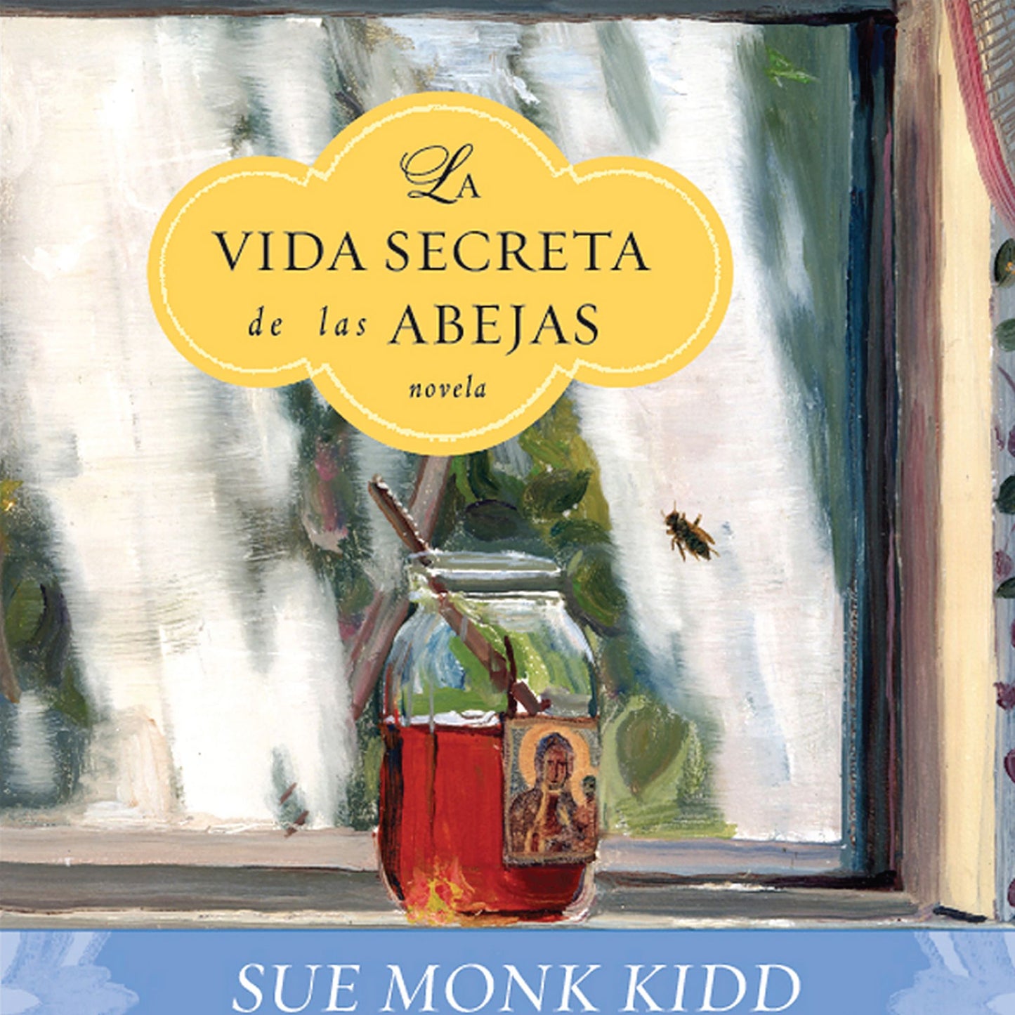 La Vida Secreta de las Abejas: novela