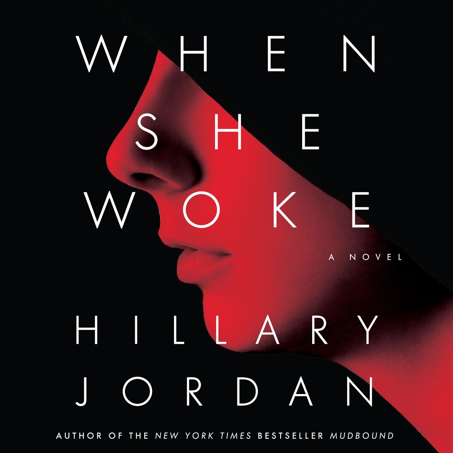 When She Woke: A Novel