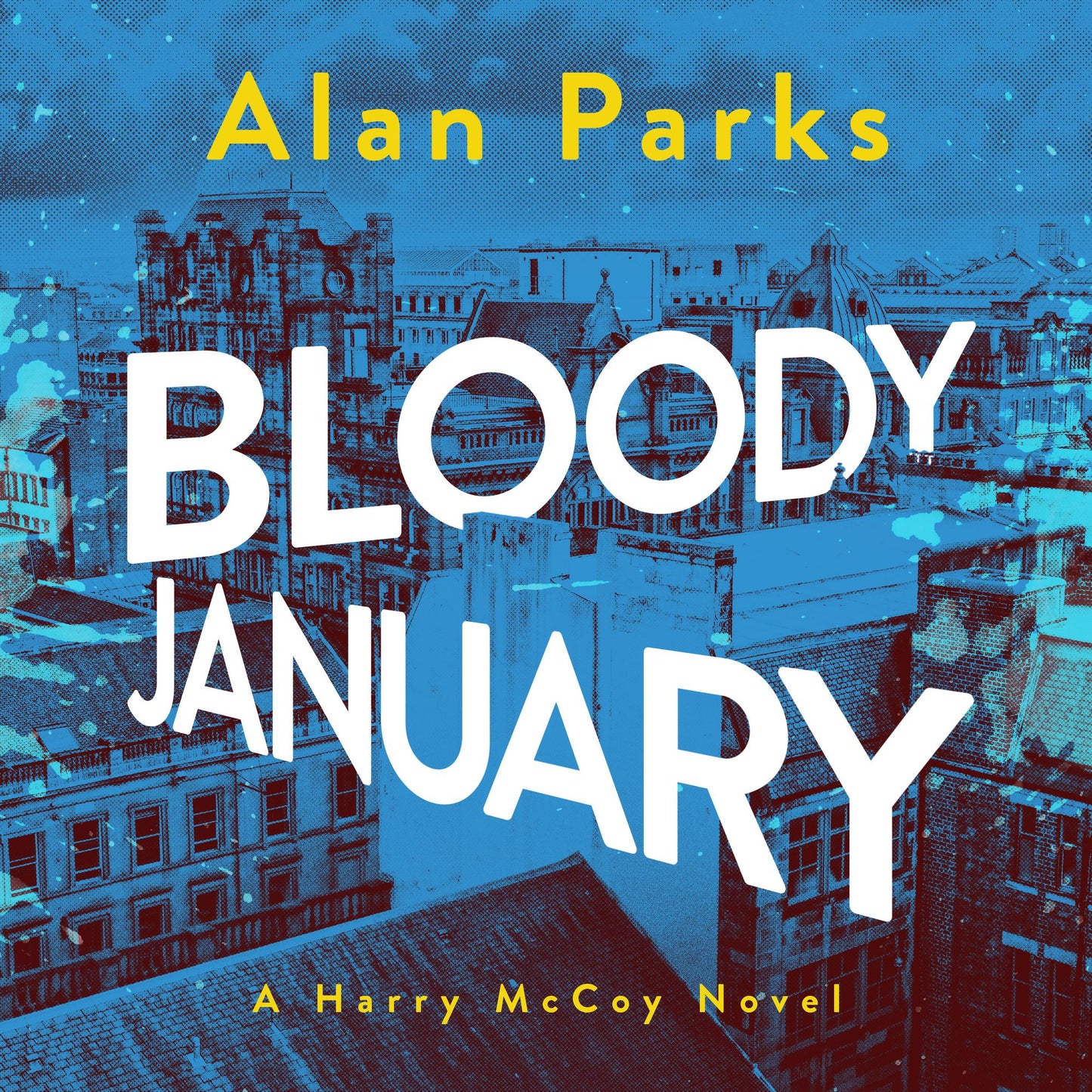 Bloody January: A Harry McCoy Novel