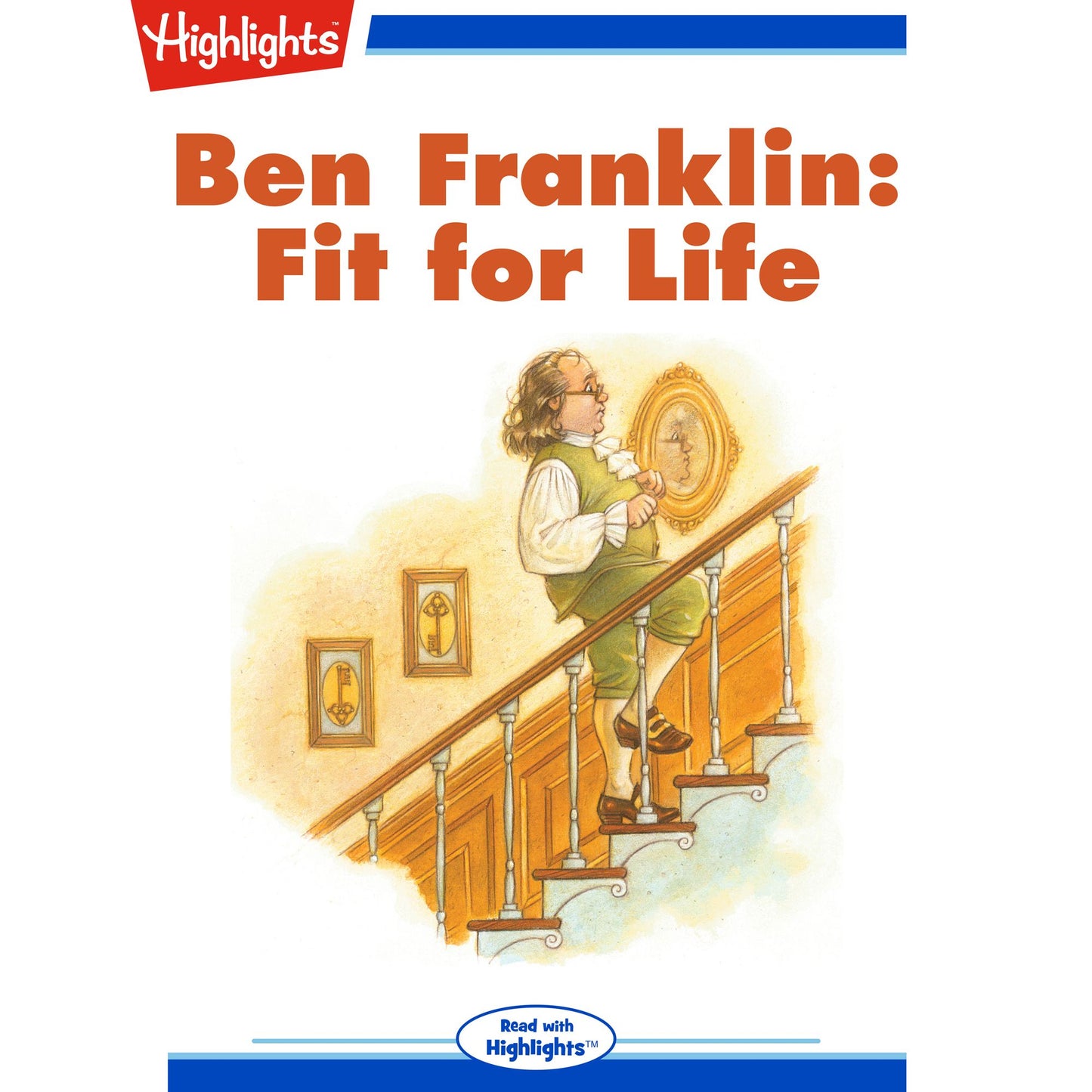 Ben Franklin: Fit for Life