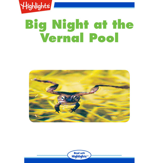 Big Night at the Vernal Pool