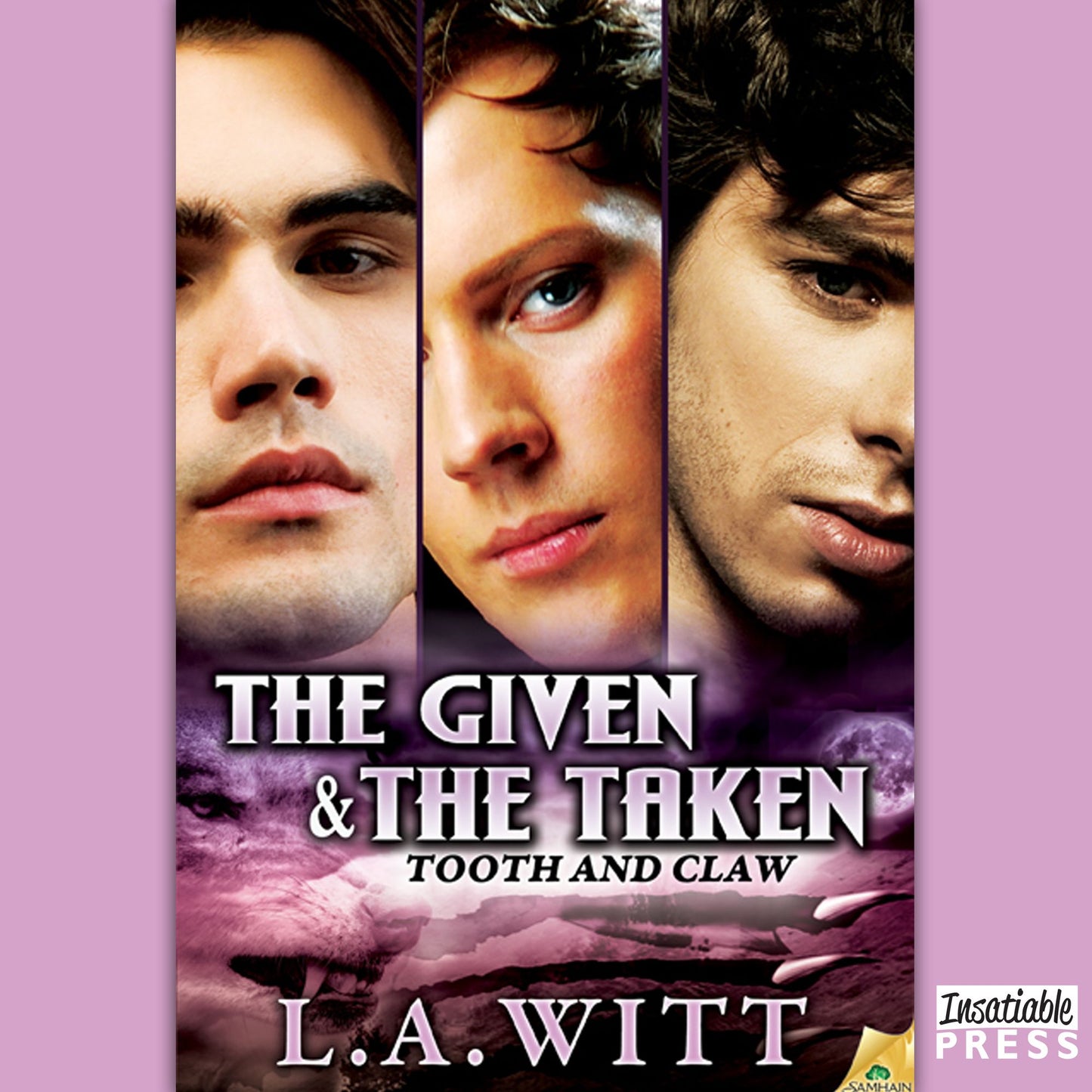 The Given & The Taken: Tooth & Claw, Book 1