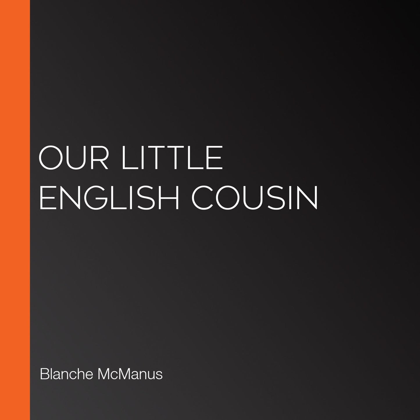 Our Little English Cousin