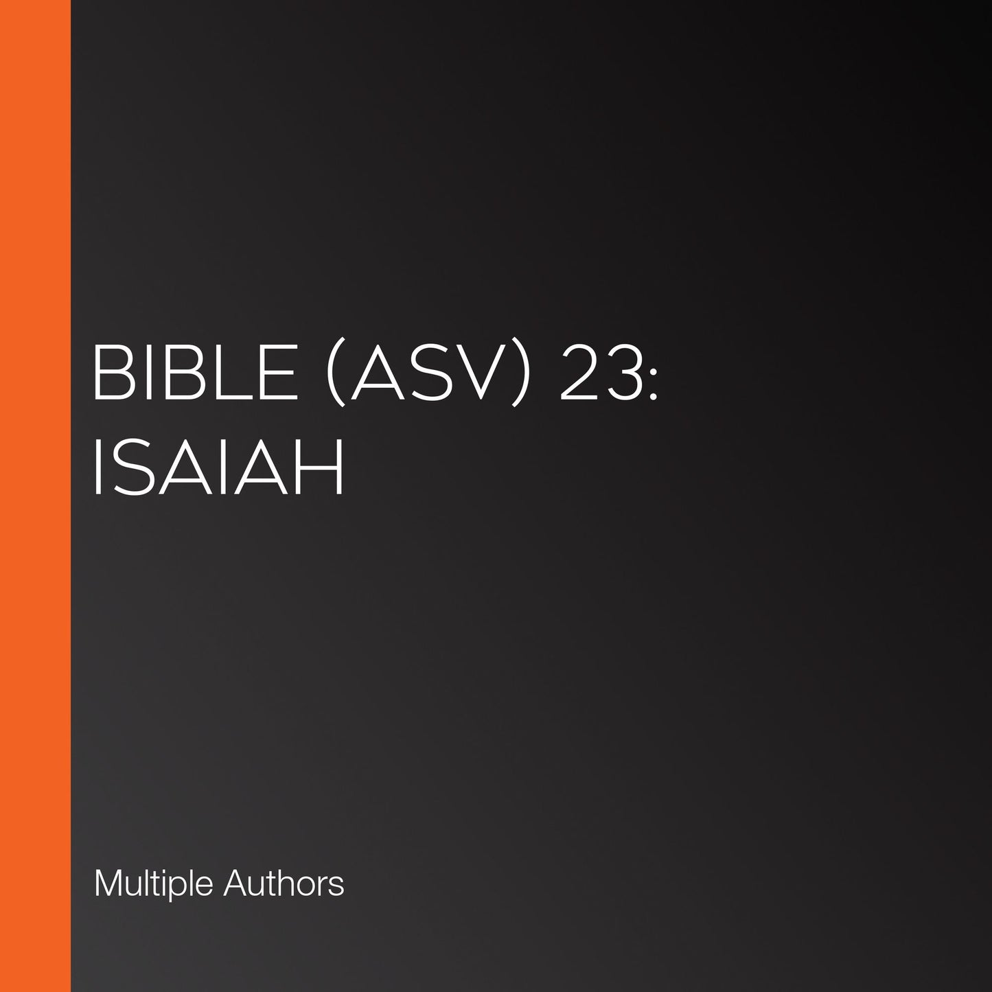 Bible (ASV) 23: Isaiah
