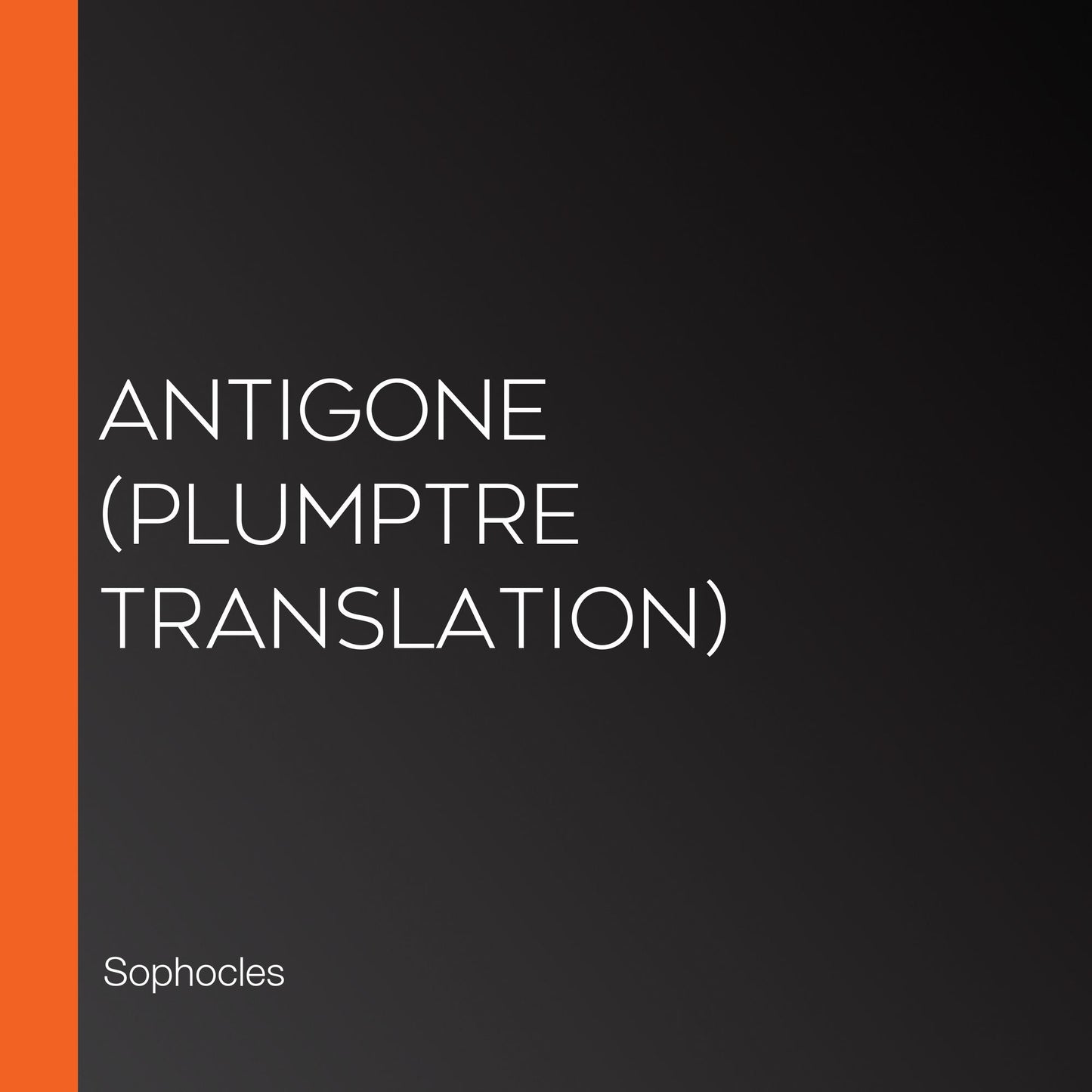 Antigone (Plumptre Translation)