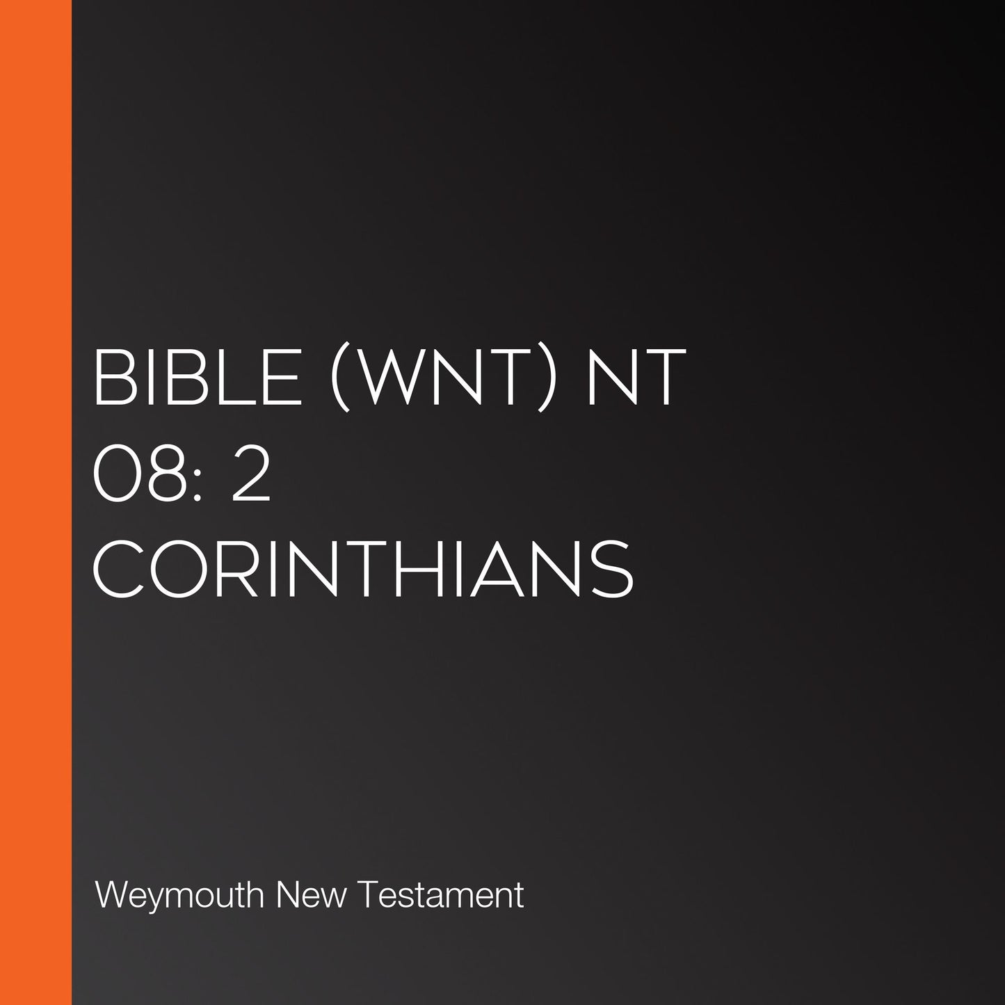 Bible (WNT) NT 08: 2 Corinthians