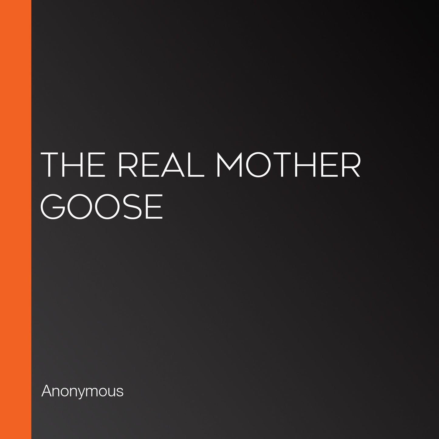 The Real Mother Goose