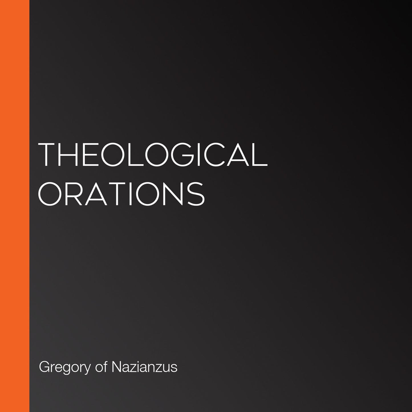 Theological Orations