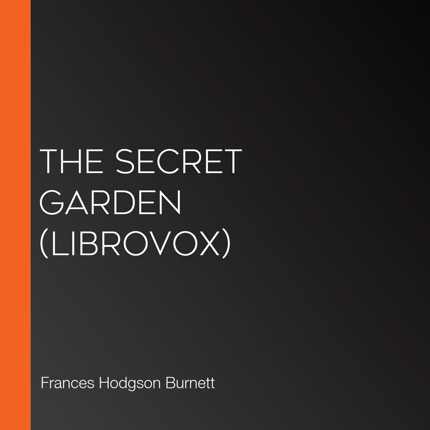 Secret Garden, The (Librovox)