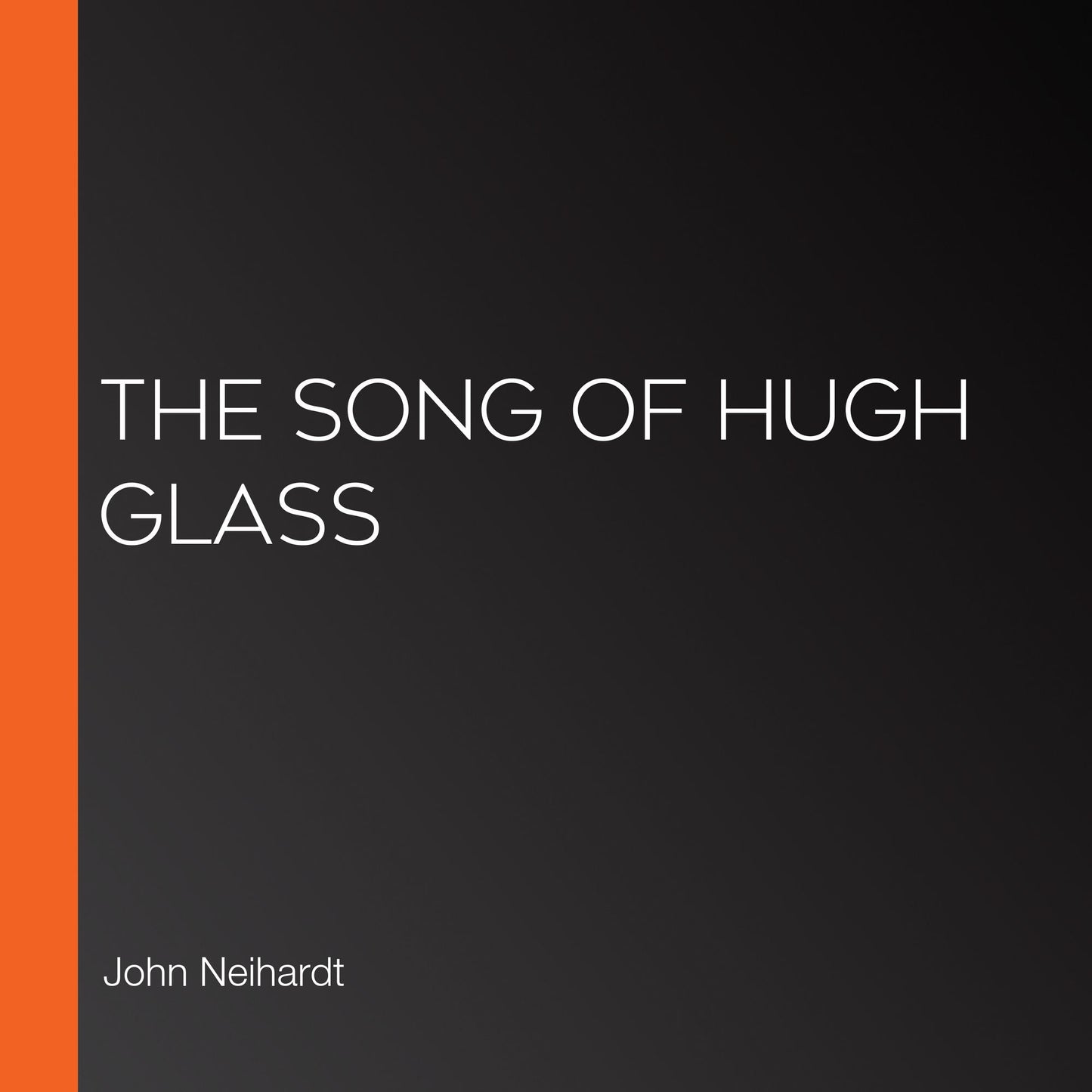 The Song of Hugh Glass