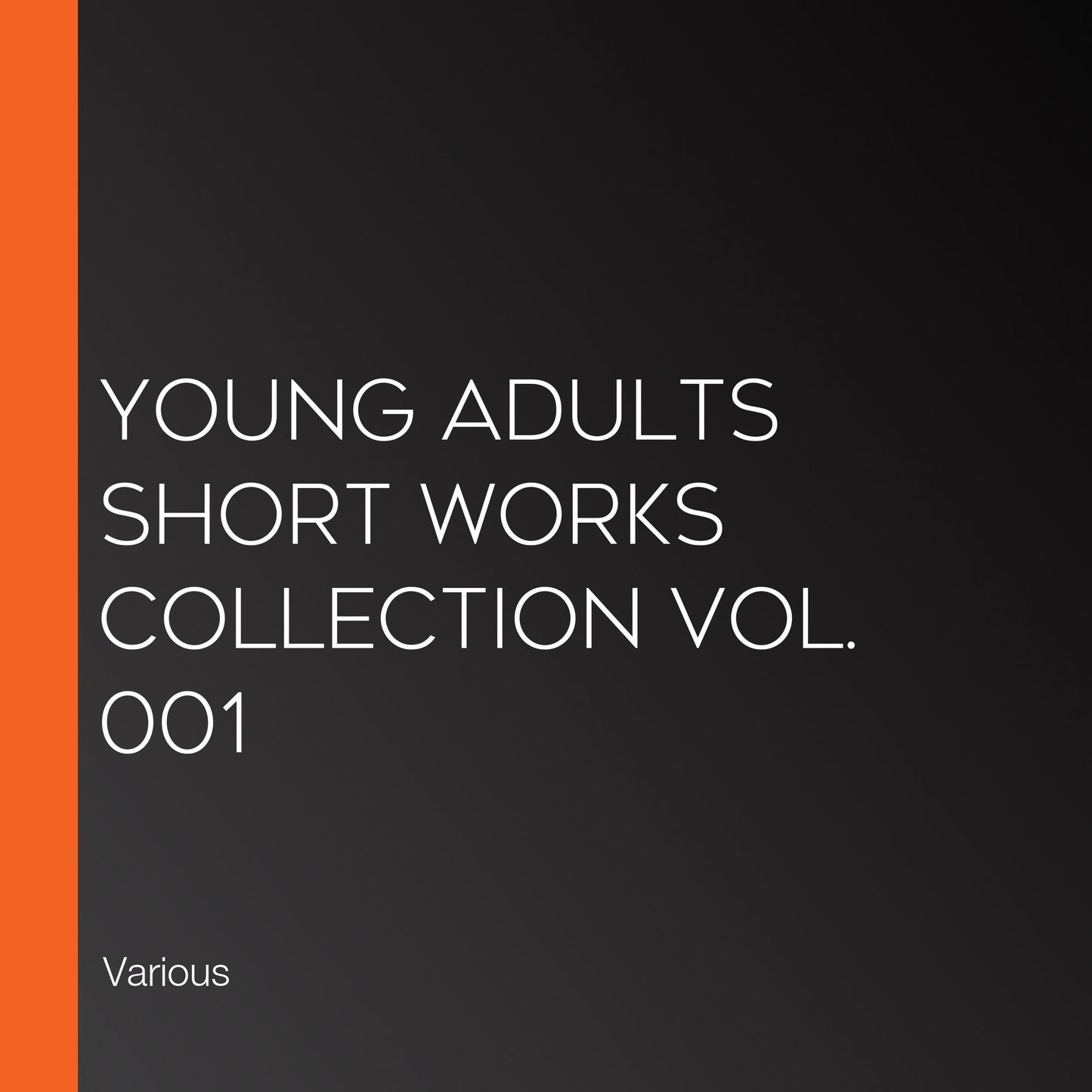Young Adults Short Works Collection Vol. 001