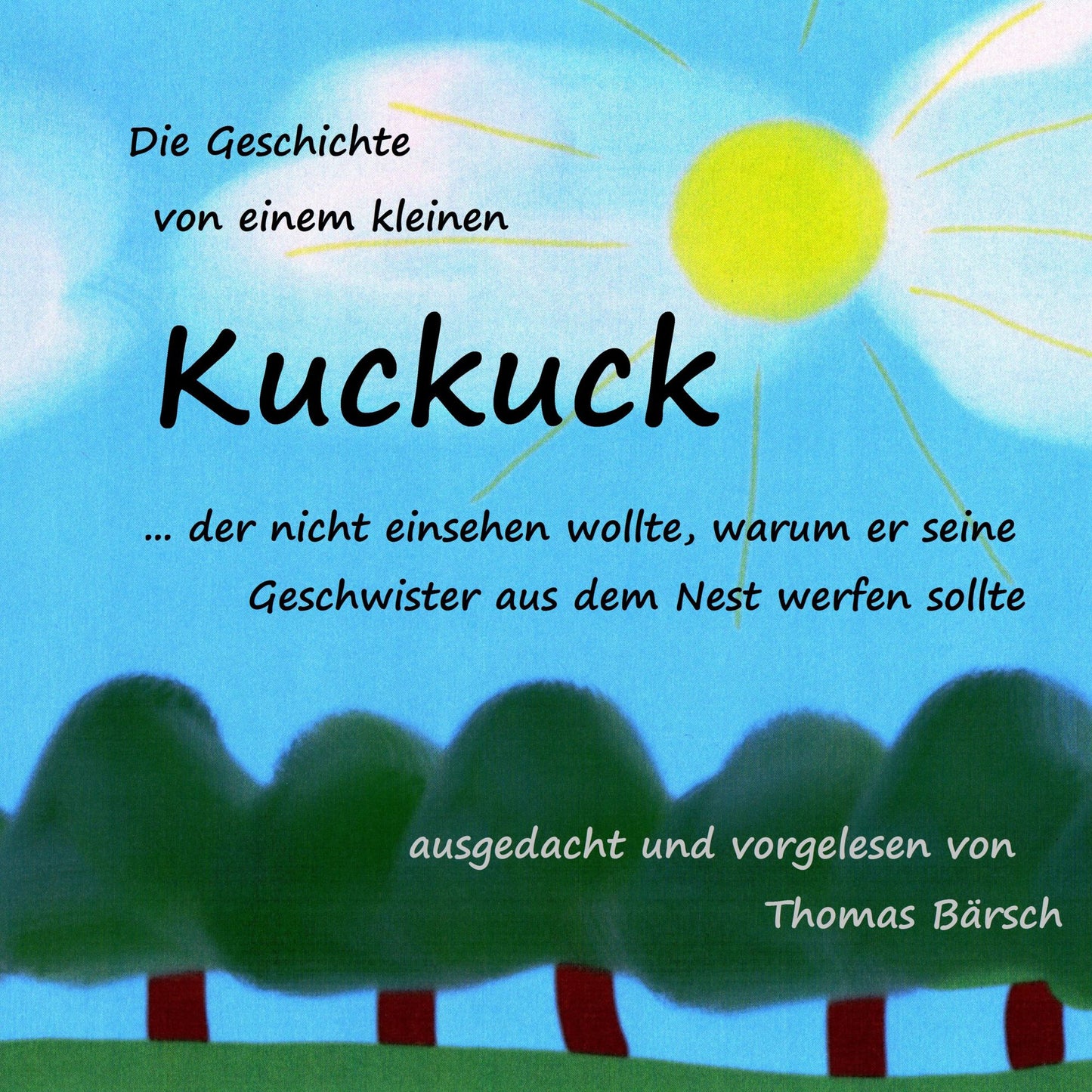 Die Geschichte von einem kleinen Kuckuck...