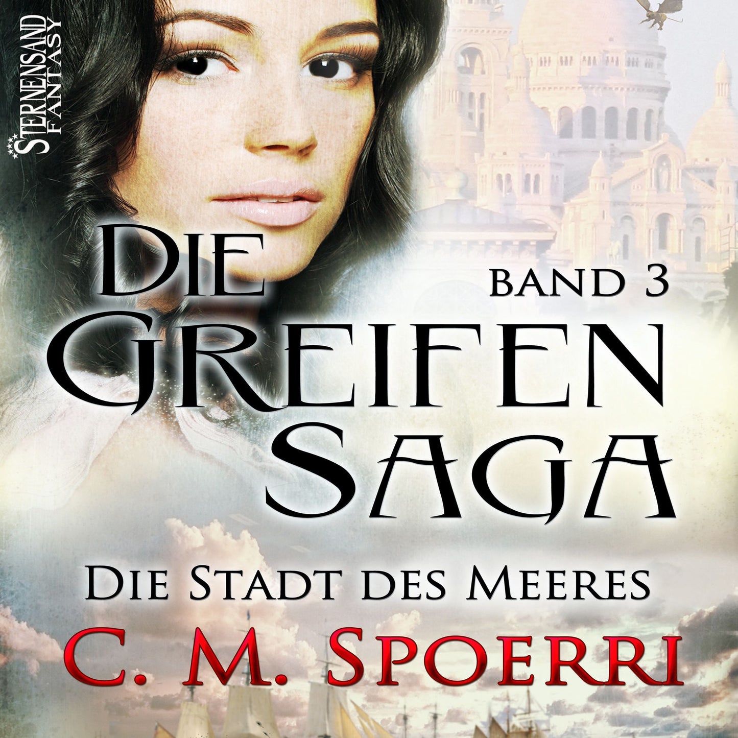 Die Greifen-Saga (Band 3): Die Stadt des Meeres