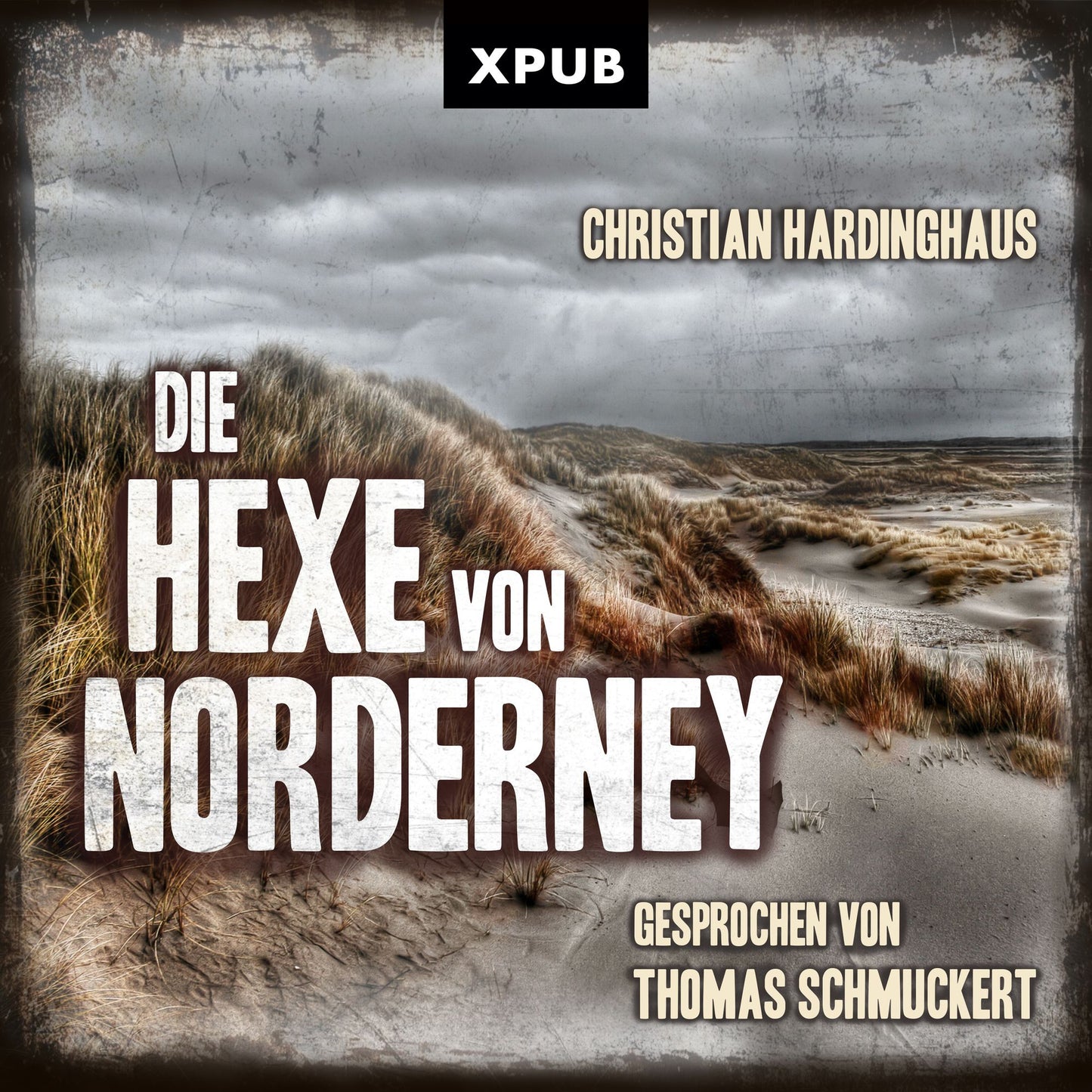 Die Hexe von Norderney: Hochspannung zwischen Ebbe und Wut (Abridged)