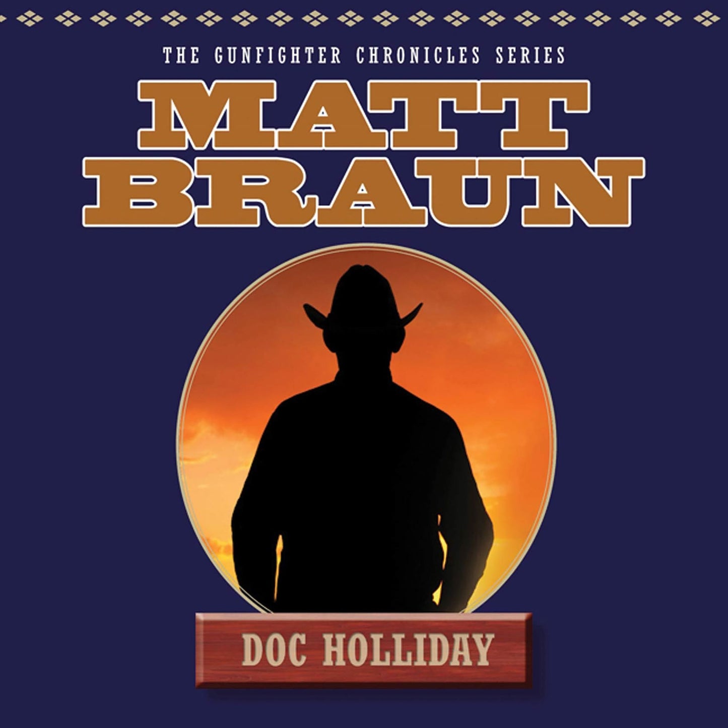Doc Holliday: The Gunfighter Chronicles Series (Abridged)