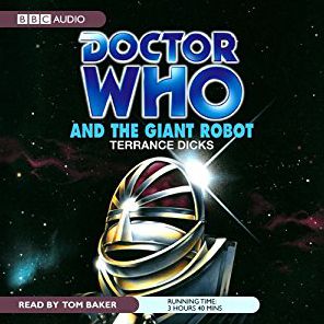 Doctor Who And The Giant Robot