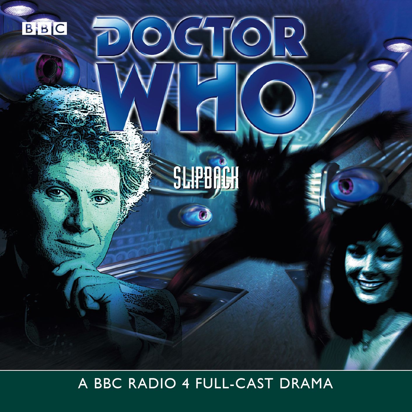 Doctor Who: Slipback : A BBC Radio 4 Full-Cast Drama