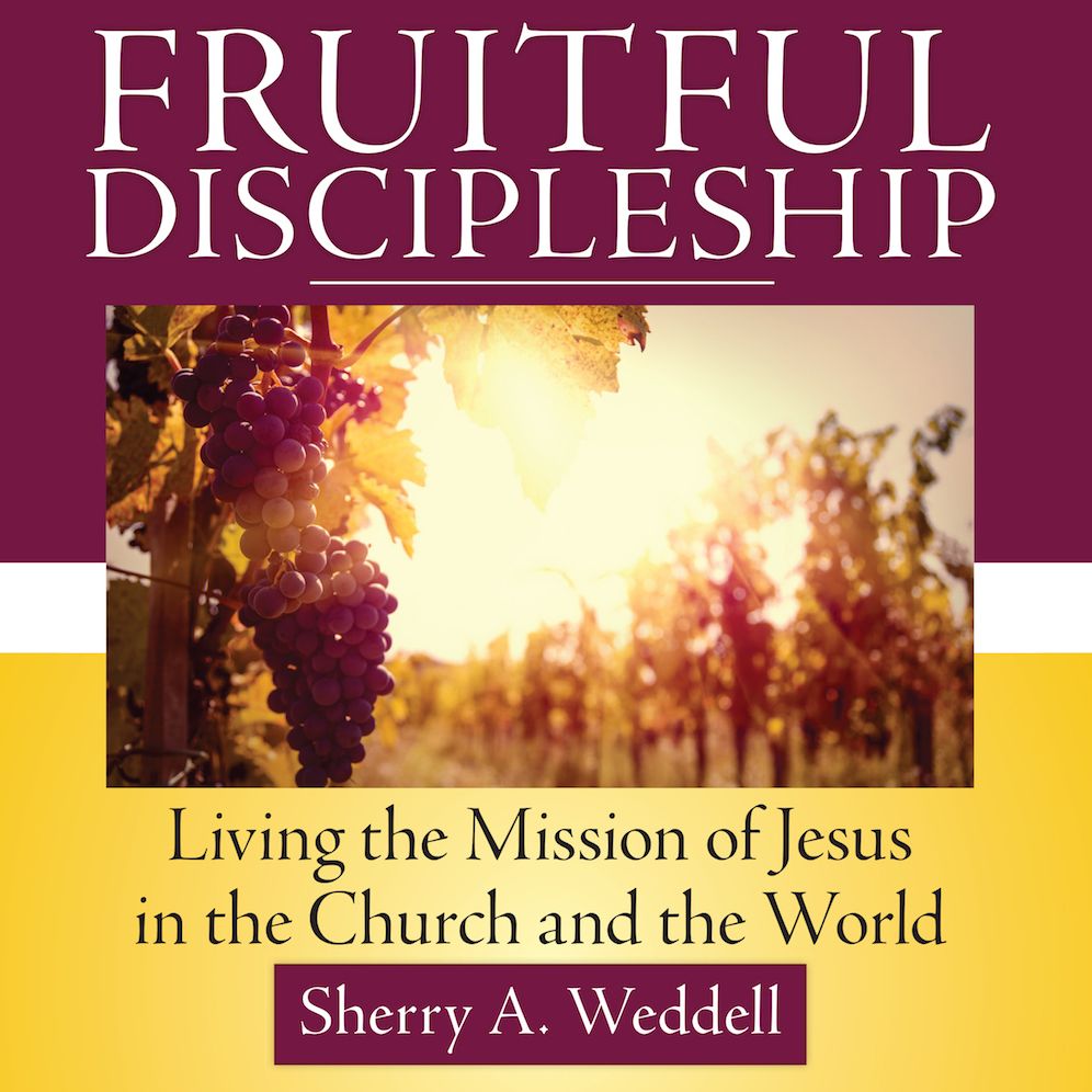 Fruitful Discipleship : Living the Mission of Jesus in the Church and the World