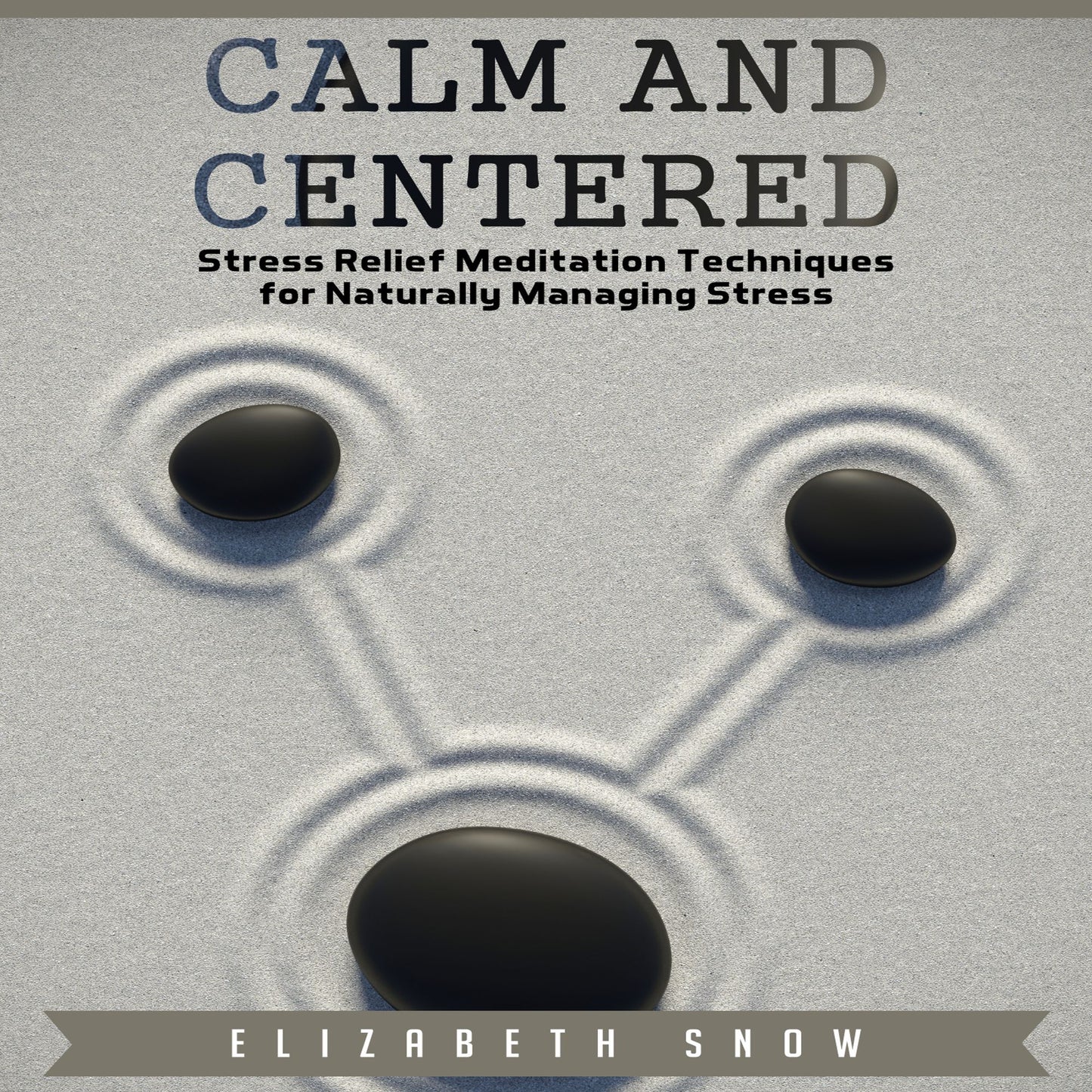 Calm and Centered