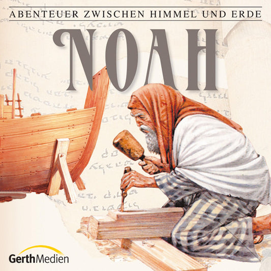 Noah (Abenteuer zwischen Himmel und Erde 2): Hörspiel (Abridged)