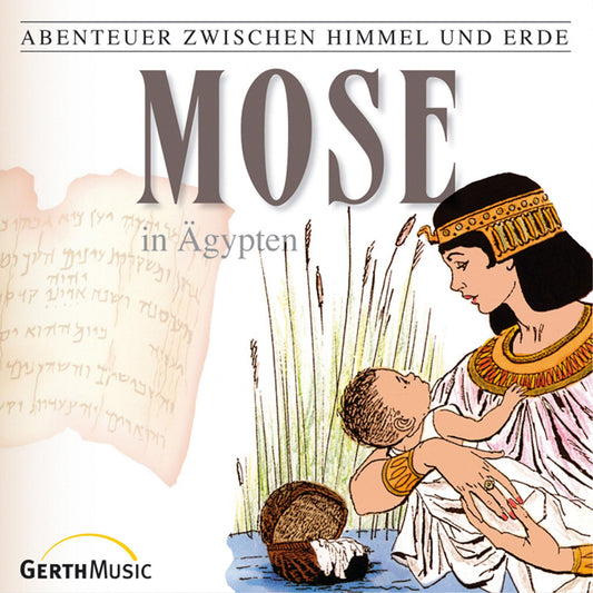 Mose in Ägypten (Abenteuer zwischen Himmel und Erde 5): Hörspiel (Abridged)