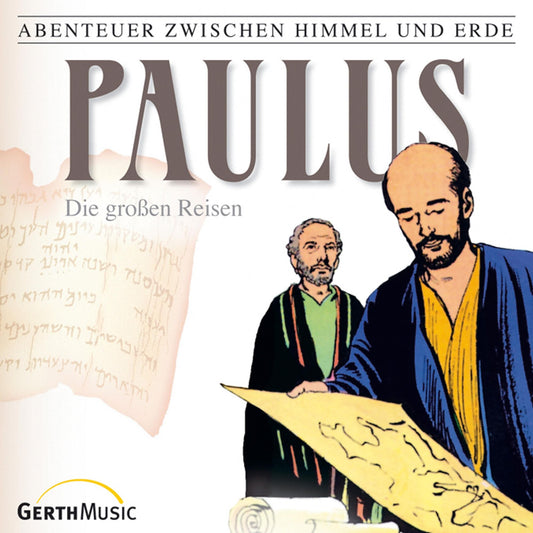 Paulus - Die großen Reisen (Abenteuer zwischen Himmel und Erde 29): Hörspiel (Abridged)