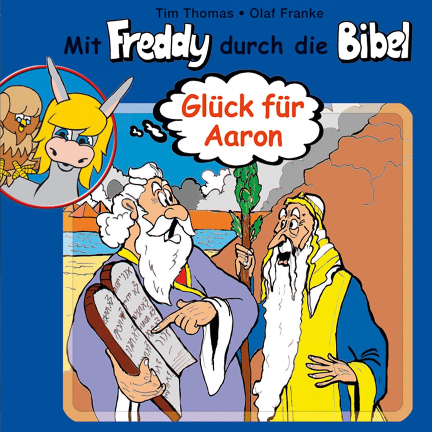 GlÃ¼ck fÃ¼r Aaron (Mit Freddy durch die Bibel 6): Ein musikalisches HÃ¶rspiel (Abridged)