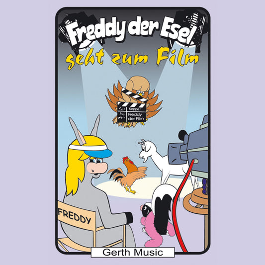 Freddy geht zum Film (Freddy der Esel 51) : Ein musikalisches Hörspiel (Abridged)