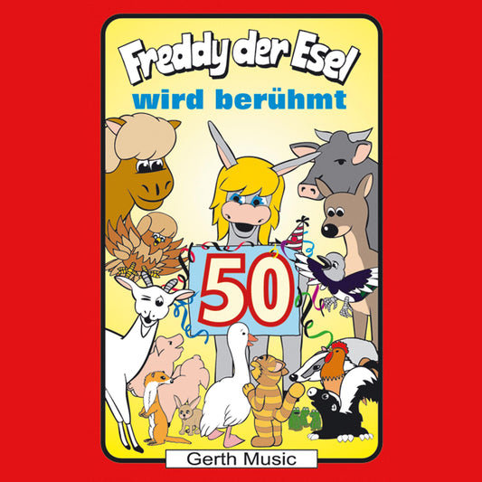 Freddy wird berühmt (Freddy der Esel 50) : Ein musikalisches Hörspiel (Abridged)