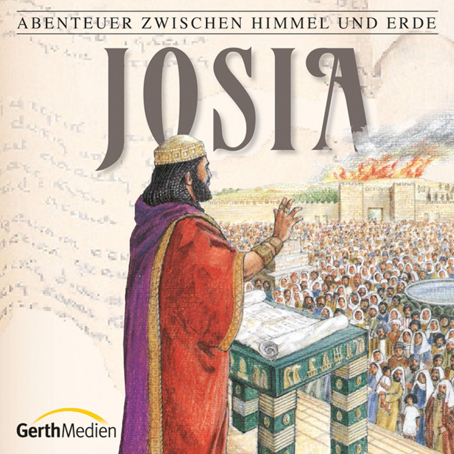 Josia (Abenteuer zwischen Himmel und Erde 16): Hörspiel (Abridged)