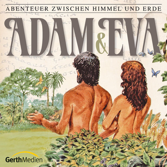 Adam und Eva (Abenteuer zwischen Himmel und Erde 1): Hörspiel (Abridged)