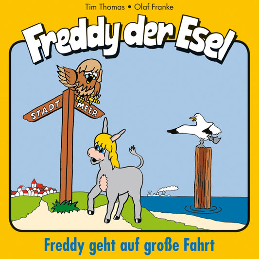 Freddy geht auf groÃYe Fahrt (Freddy der Esel 9): Ein musikalisches HÃ¶rspiel (Abridged)