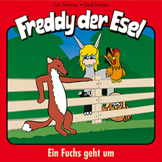 Ein Fuchs geht um (Freddy der Esel 23): Ein musikalisches HÃ¶rspiel (Abridged)
