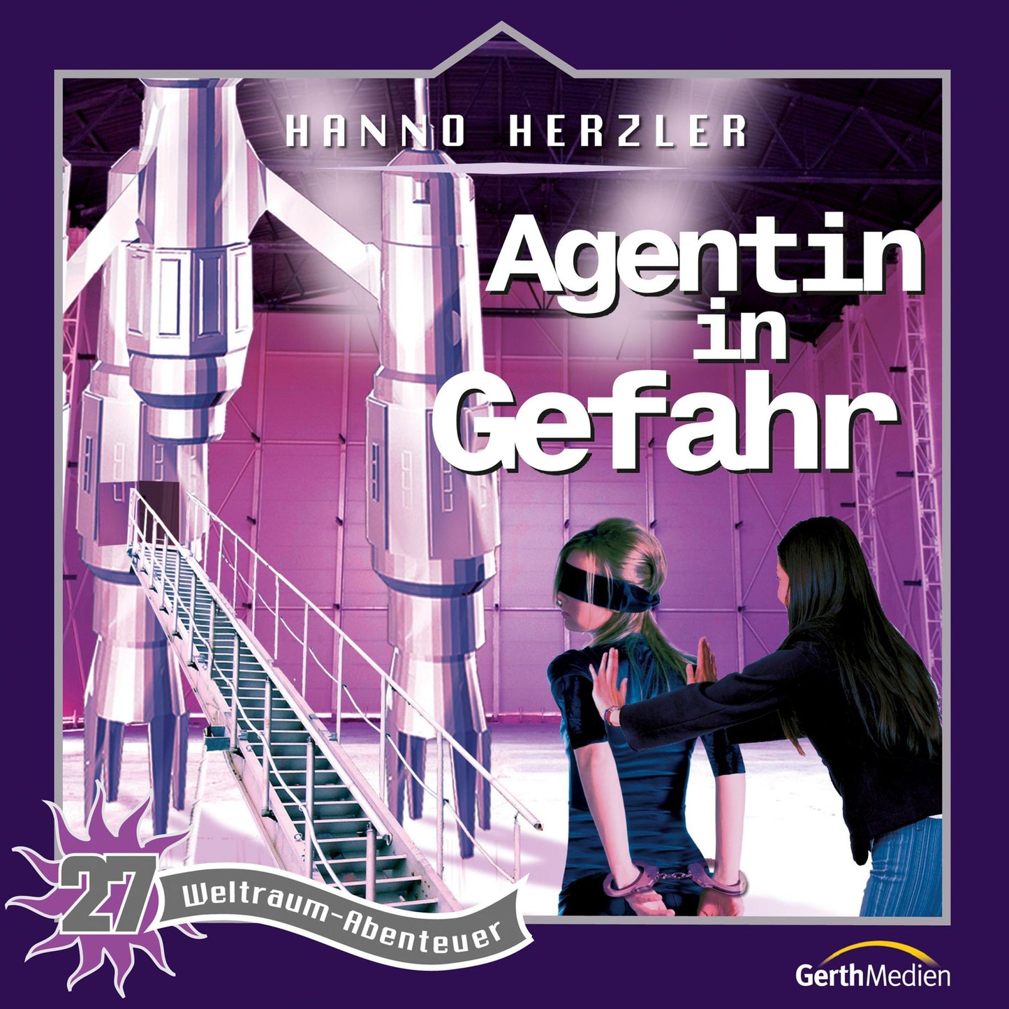 Agentin in Gefahr (Weltraum-Abenteuer 27): Kinder-Hörspiel (Abridged)